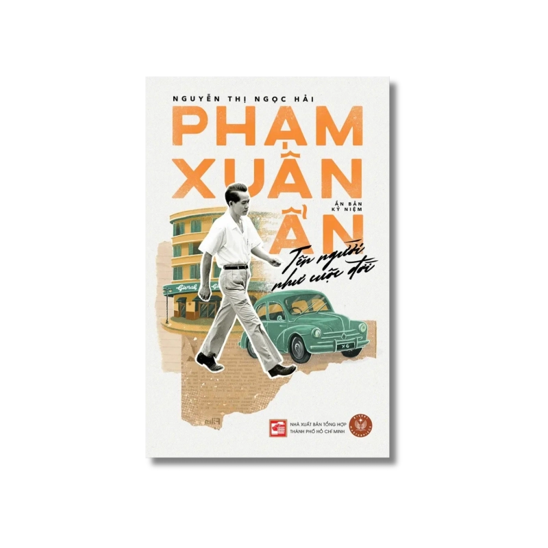 Phạm Xuân Ẩn – Tên Người Như Cuộc Đời (Bản kỷ niệm) - Nguyễn Thị Ngọc Hải 723462