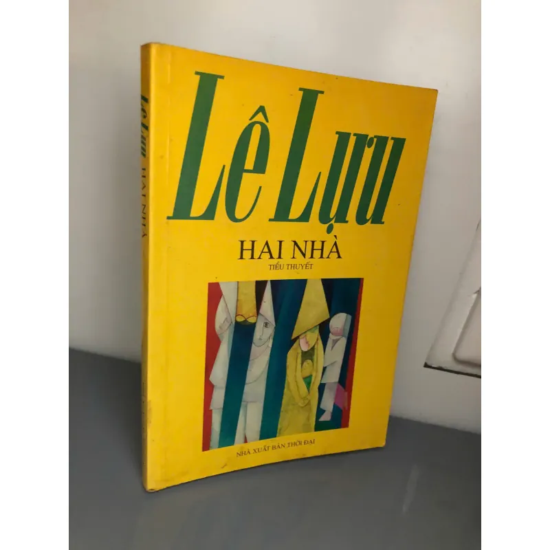 Hai Nhà – Tiểu Thuyết – Tác giả: Lê Lựu 601049