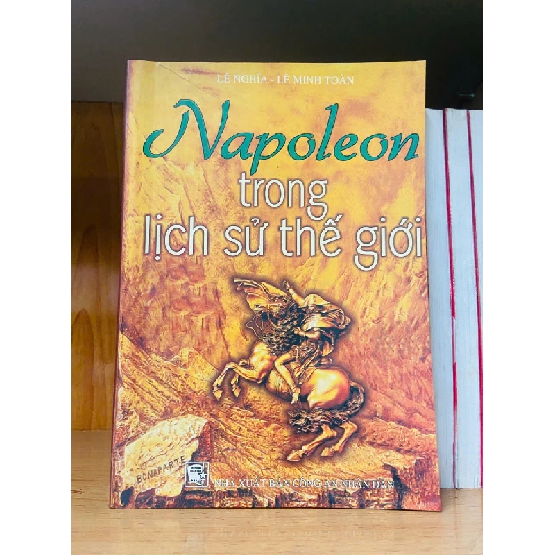 Napoleon trong lịch sử thế giới - LỊCH SỬ - CHÍNH TRỊ - TRIẾT HỌC - VAVO2011-29 920979