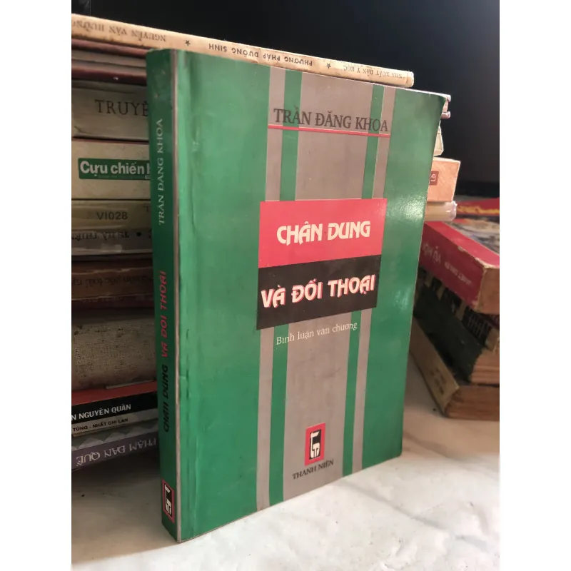 Chân dung và đối thoại - Trần Đăng Khoa  1034166