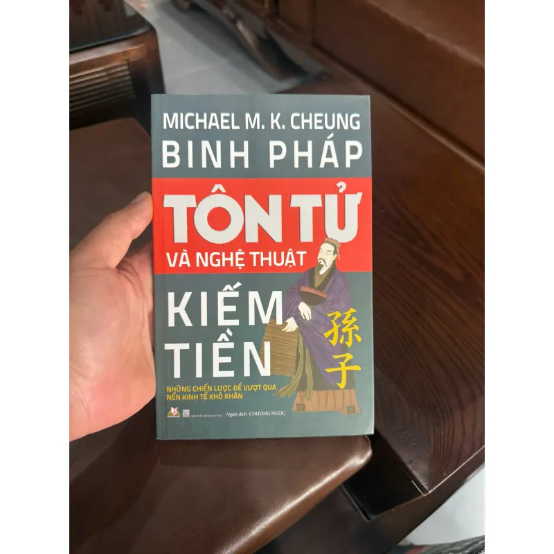 Binh pháp Tôn Tử và nghệ thuật kiếm tiền – Michael M. K. Cheung- K5 1044065