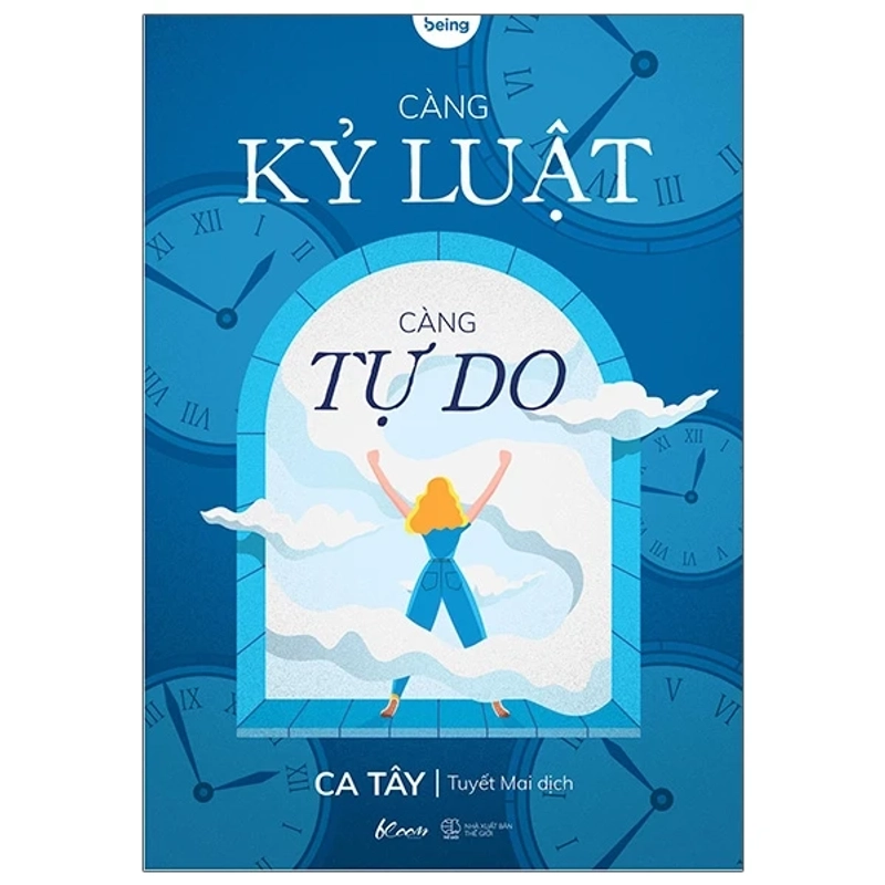 Càng Kỷ Luật, Càng Tự Do 530410