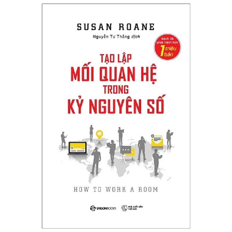 Tạo lập mối quan hệ trong kỷ nguyên số - Susan RoAne2019 New 100% HCM.PO 30887