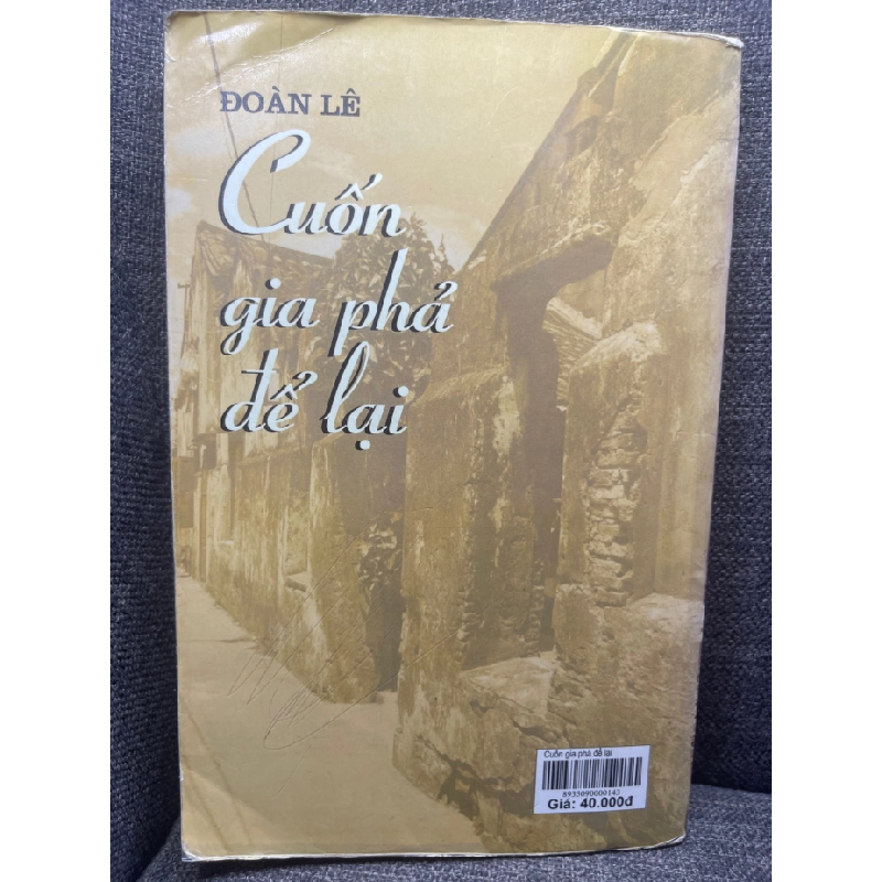 Cuốn gia phả để lại Đoàn Lê 2009 mới 70% cong bìa bẩn nhẹ HPB0805 văn học VN 459520