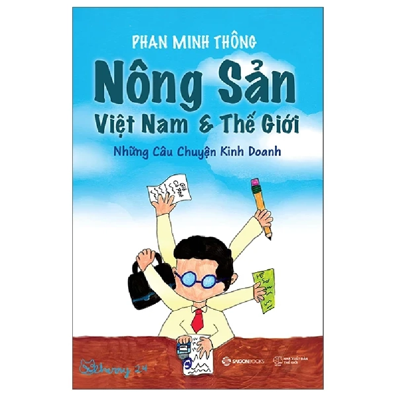 Nông Sản Việt Nam Và Thế Giới - Phan Minh Thông (Mới 100%) Phân tích kinh tế, SaigonBooks - SÁCH ĐẠI HỌC 490368