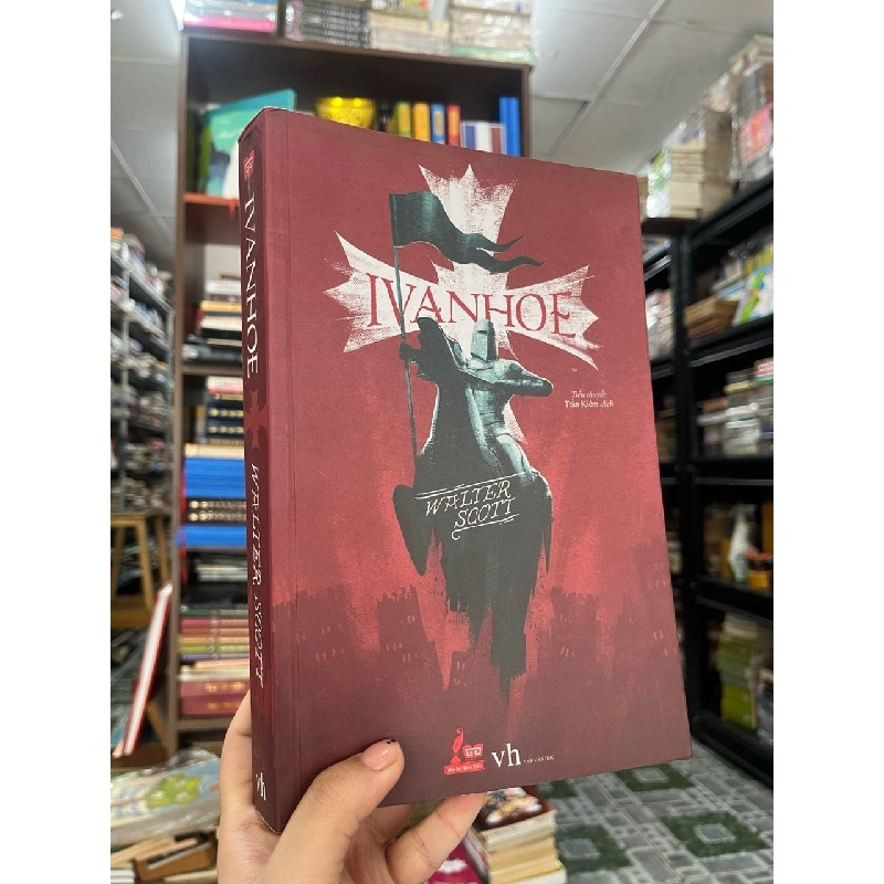 Ivanhoe - Walter Scott (Trần Kiêm dịch) 470633