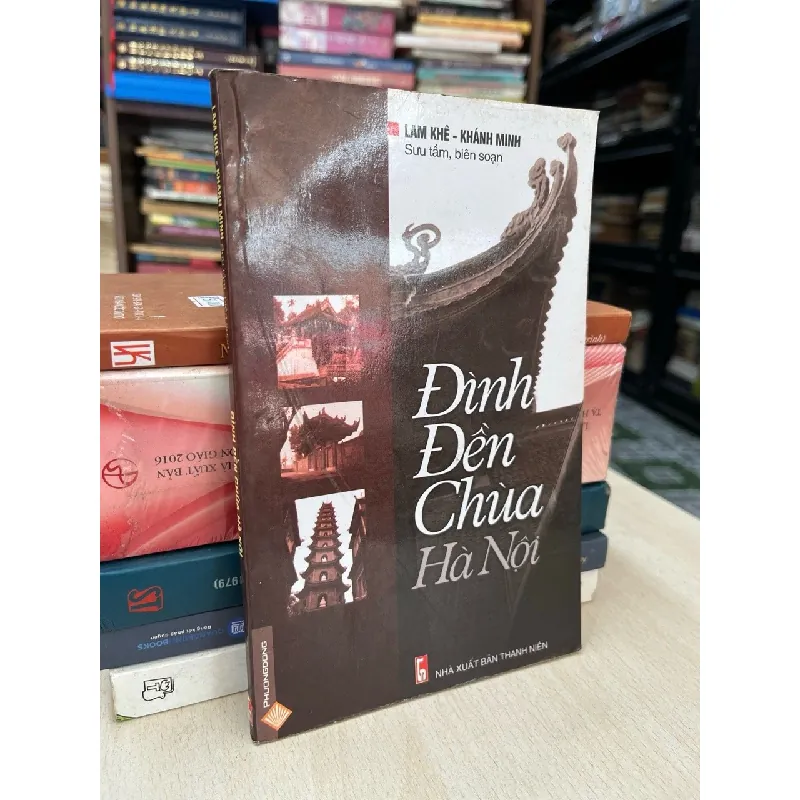 Đình đền chùa Hà Nội - Lam Khê, Khánh Minh 712206