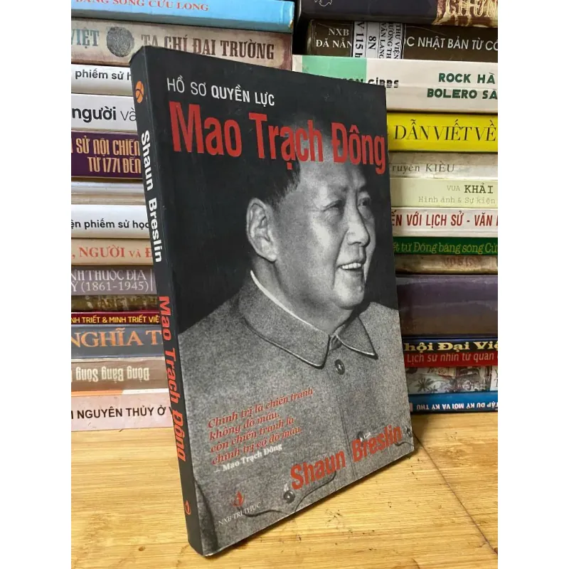 Sách cũ: Hồ sơ quyền lực Mao Trạch Đông - Shaun Breslin 989733
