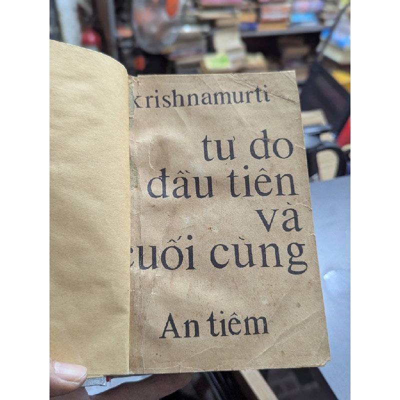 Tự do đầu tiên và cuối cùng - krishnamurti 121549