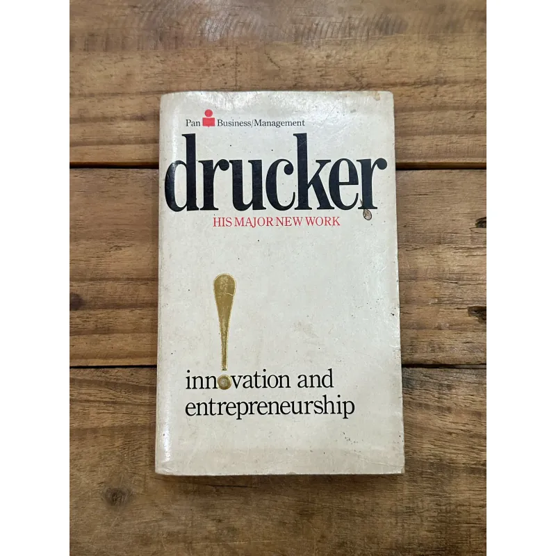 Innovation and Entrepreneurship - Peter F. Drucker 734864