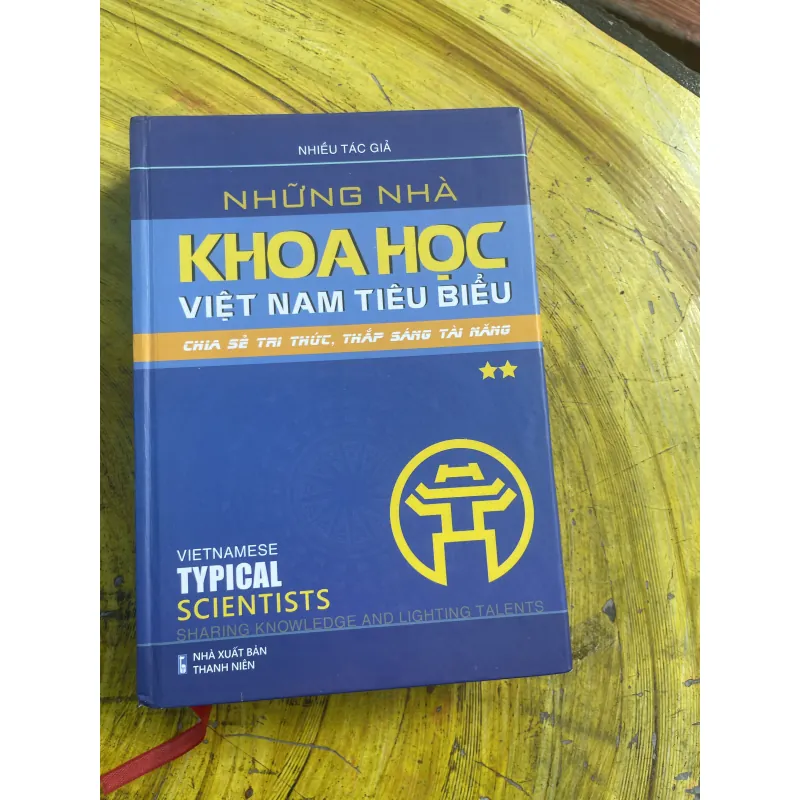 NHỮNG NHÀ KHOA HỌC VIỆT NAM TIÊU BIỂU ** - nhiều tác giả  798748