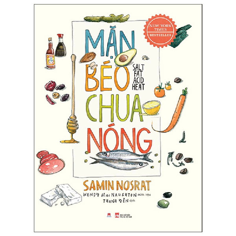 Mặn Béo Chua Nóng (Bìa Cứng) - Samin Nosrat, Wendy MacNaughton 452900