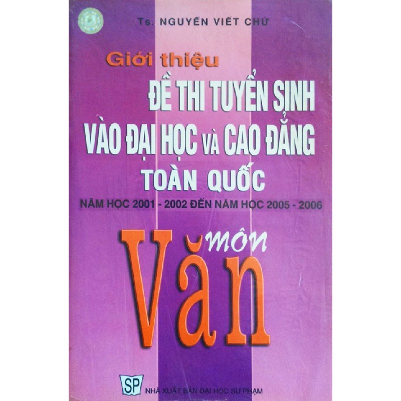 Giới thiệu Đề thi tuyển sinh vào Đại học và Cao đẳng toàn quốc môn Văn 13632