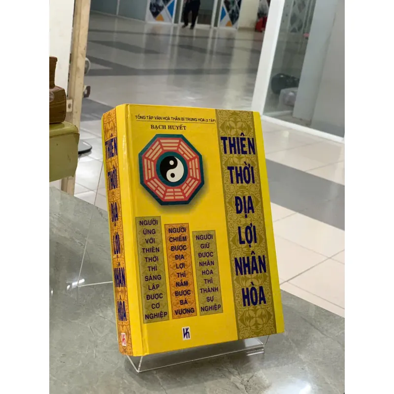 THIÊN THỜI ĐỊA LỢI NHÂN HÒA - (NGƯỜI DỊCH: NGUYỄN AN & NGUYỄN VĂN MẬU) 776339