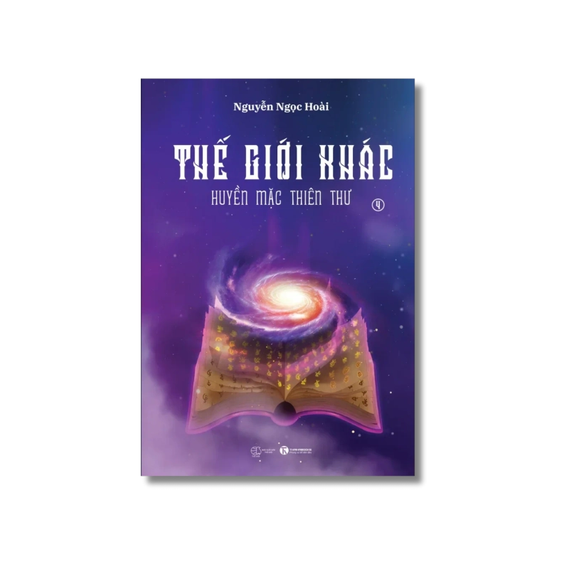 Thế giới khác: Huyền Mặc Thiên Thư - Nguyễn Ngọc Hoài 729700