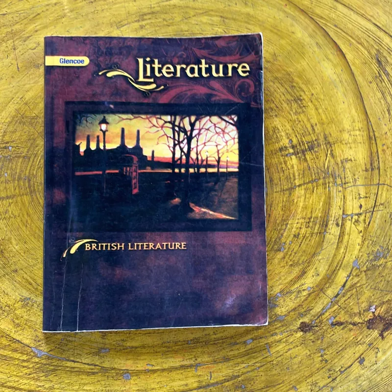LITERATURE- BRITISH LITERATURE- Glencoe 974229