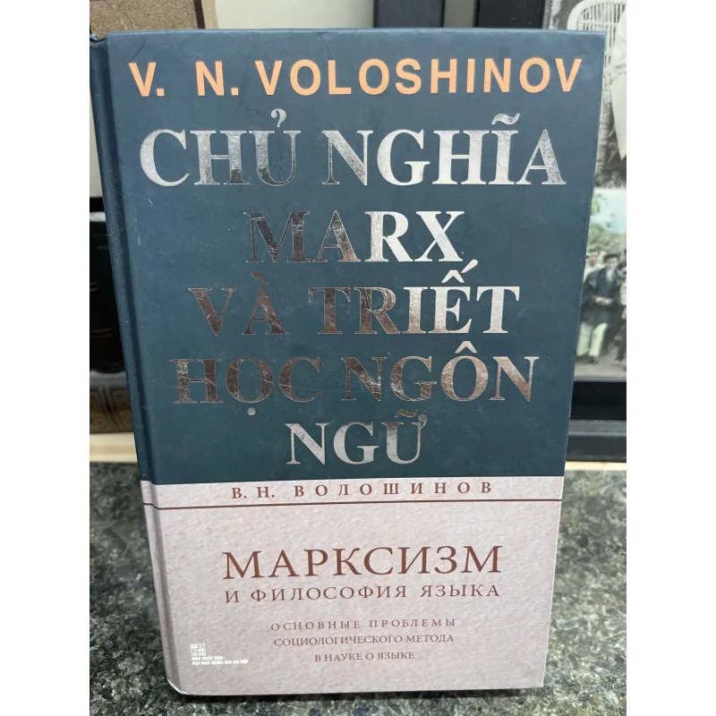 Chủ nghĩa Marx và triết học ngôn ngữ V.N. Voloshinov BÌA CỨNG 751961