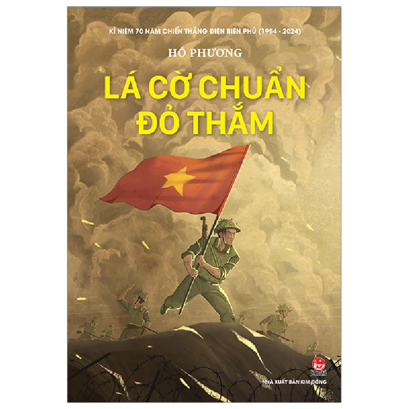 Kỉ Niệm 70 Năm Chiến Thắng Điện Biên Phủ - Lá Cờ Chuẩn Đỏ Thắm - Hồ Phương 165694