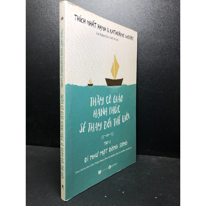 Thầy cô giáo hạnh phúc sẽ thay đổi thế giới 2 2019 Thích Nhất Hạnh mới 80% ố (cẩm nang hạnh phúc , giáo dục) HCM2301 912842
