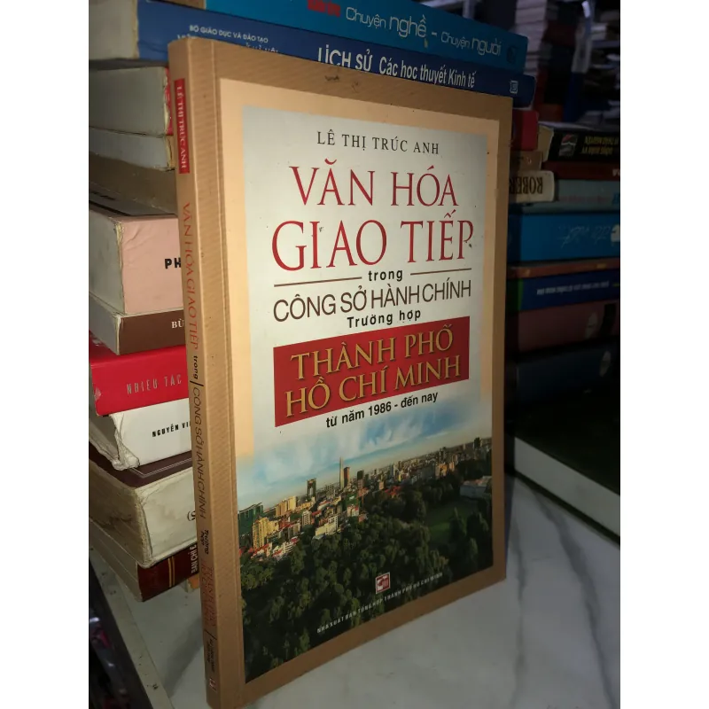 Văn hoá giao tiếp trong công sở hành chính trường hợp thành phố Hồ Chí Minh 761991