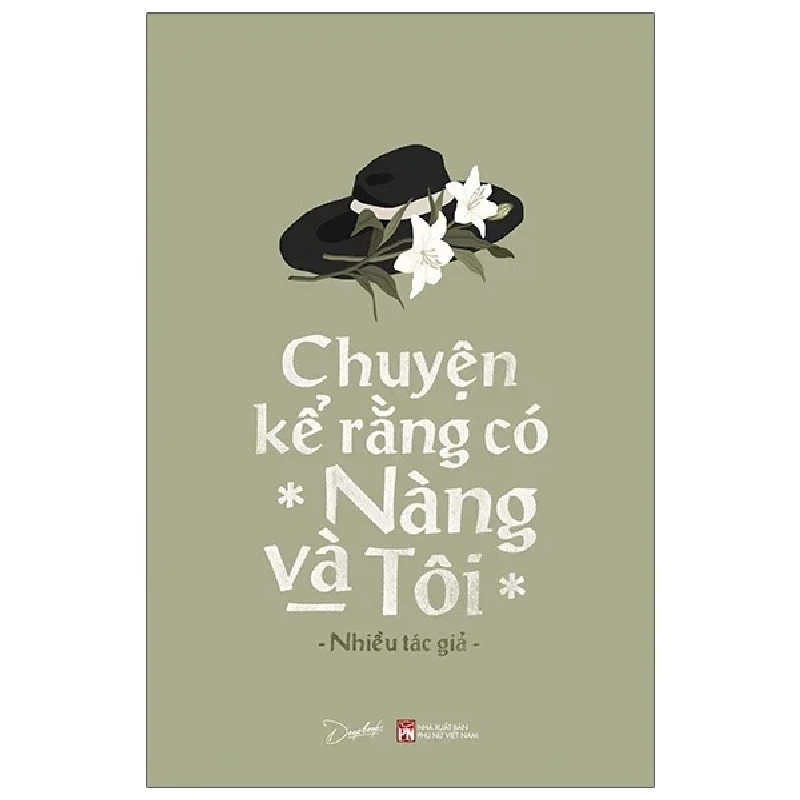 Chuyện Kể Rằng Có Nàng Và Tôi - Nhiều Tác Giả 280220