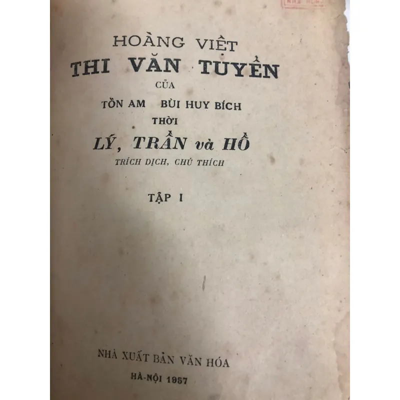 Hoàng Việt thi văn tuyển - Bùi Huy Bích - bản dịch tiếng Việt đầu tiên năm 1957 746318