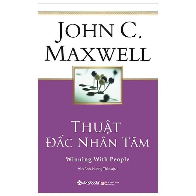 Thuật Đắc Nhân Tâm - John C. Maxwell 294777