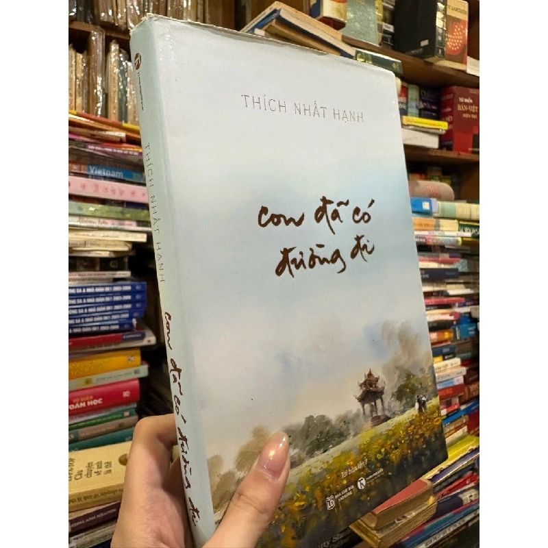 CON ĐÃ CÓ ĐƯỜNG ĐI - THÍCH NHẤT HẠNH 138662