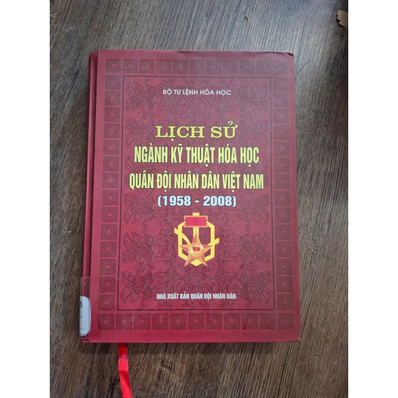 LỊCH SỬ NGÀNH KỸ THUẬT HÓA HỌC QUÂN ĐỘI NHÂN DÂN VIỆT NAM (1958 – 2008) 717192