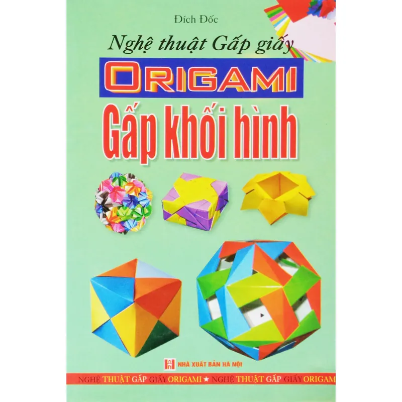 Nghệ thuật Gấp giấy Origami - Gấp khối hình 13768