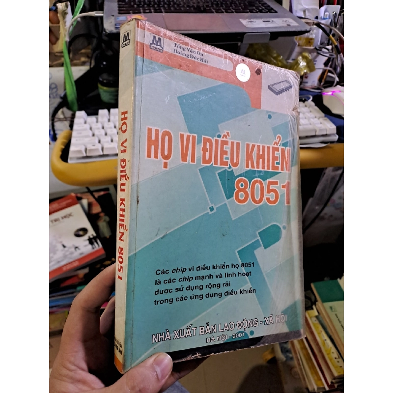 Họ vi điều khiển 8051 mới 80% ố 2001 GIÁO TRÌNH, CHUYÊN MÔN HCM1709 919685