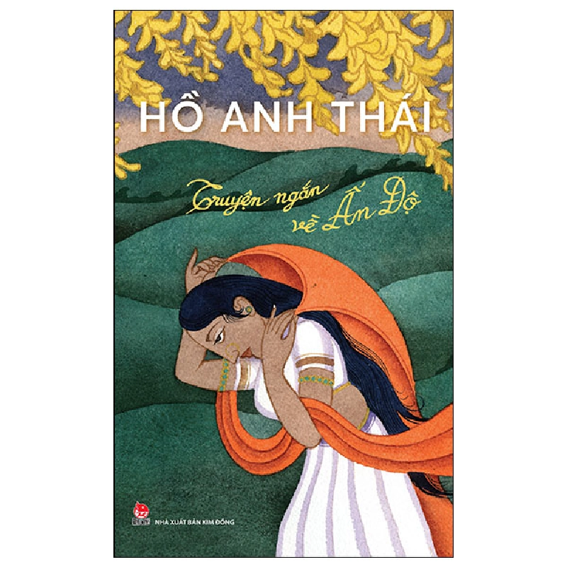 Truyện Ngắn Về Ấn Độ - Hồ Anh Thái (Mới 100%) Truyện ngắn, tản văn, NXB Kim Đồng - SÁCH ĐẠI HỌC 482226