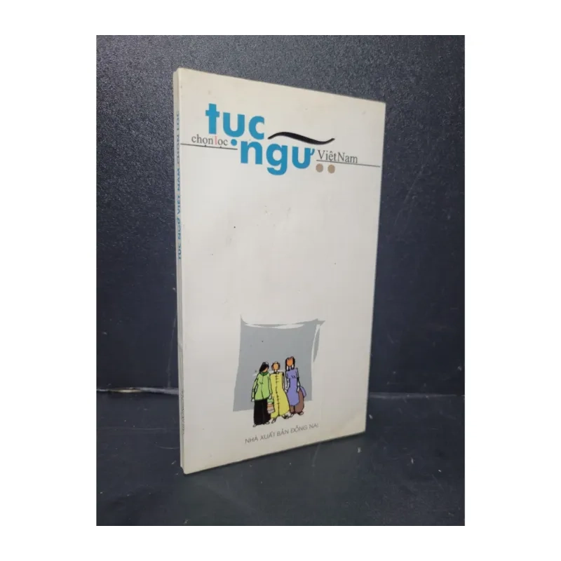 Tục ngữ Việt Nam chọn lọc tập 2 988873