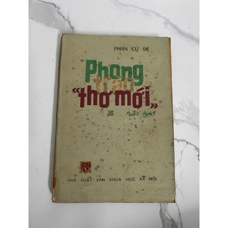 Phong Trào Thơ Mới (1932–1945) – Phan Cự Đệ – NXB KHXH 718172