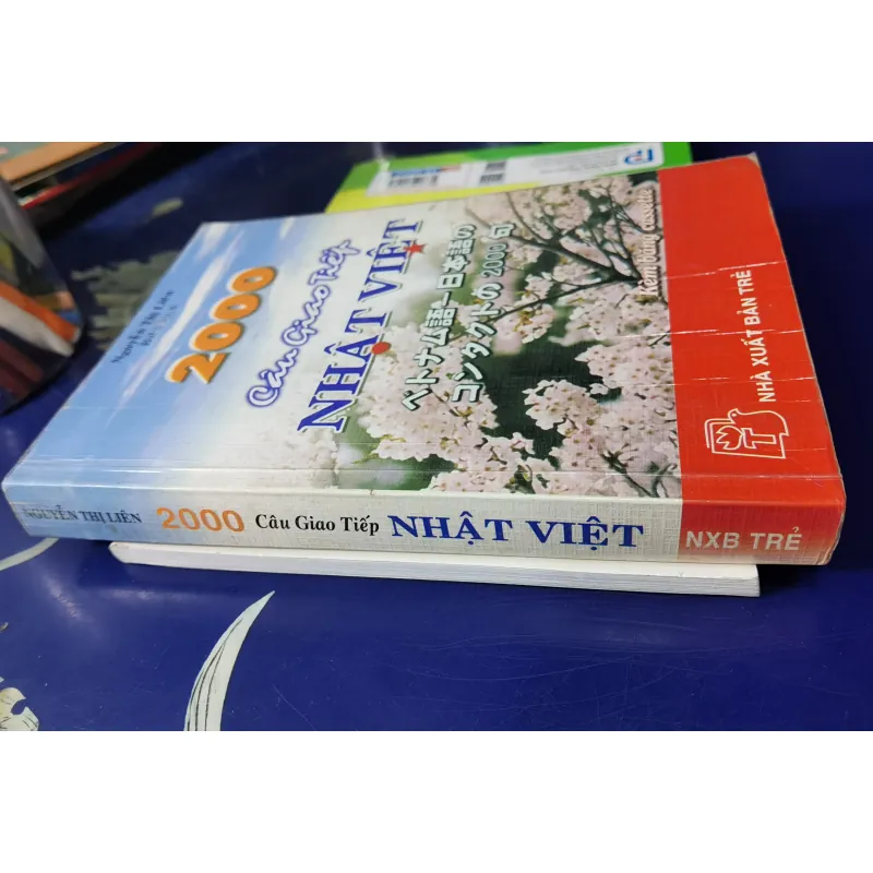 [Tiếng Nhật cơ bản] 2000 câu giao tiếp Nhật Việt - Nguyễn Thị Liên  1009679