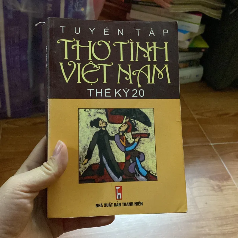Tuyển tập Thơ tình Việt Nam thế kỷ 20 752962