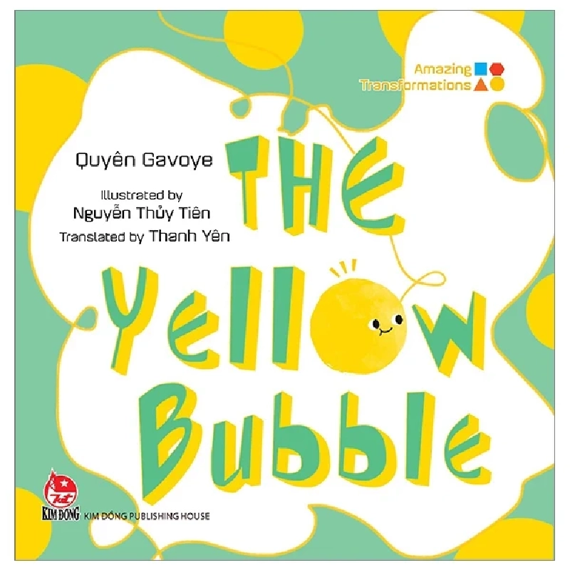 Amazing Transformations - The Yellow Bubble (Bìa Cứng) - Quyên Gavoye, Nguyễn Thủy Tiên 298177