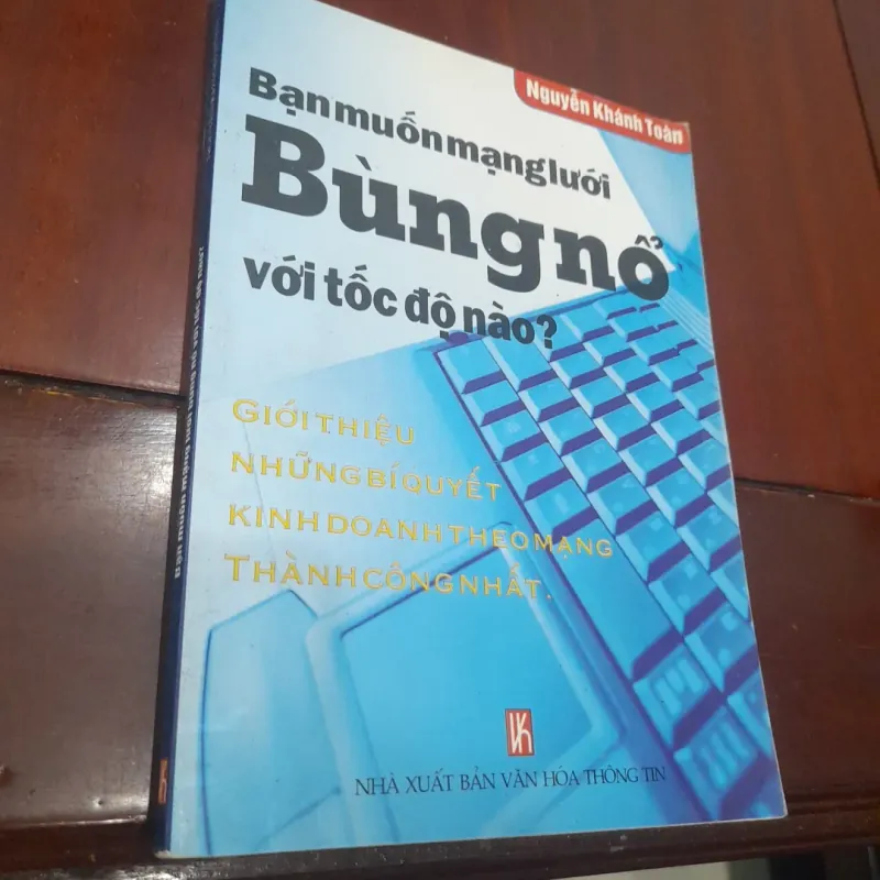 Bạn muốn mạng lưới (kinh doanh theo mạng) Bùng nổ vố tốc độ nào 1029745