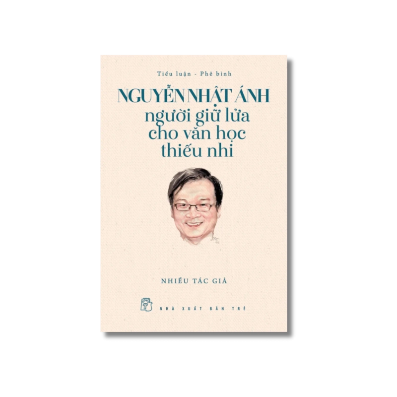 Người Giữ Lửa Cho Văn Học Thiếu Nhi - Nguyễn Nhật Ánh 998809