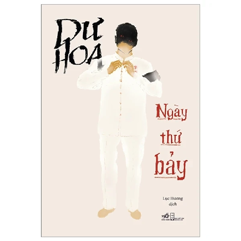 Ngày Thứ Bảy - Dư Hoa (Mới 100%) Tiểu thuyết, Nhã Nam - SÁCH ĐẠI HỌC 487365
