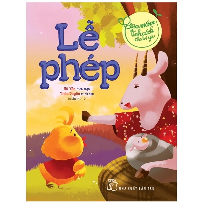 Gieo Mầm Tính Cách Cho Bé Yêu - Lễ Phép (2022) - Hà Yên, Trúc Duyên 744628