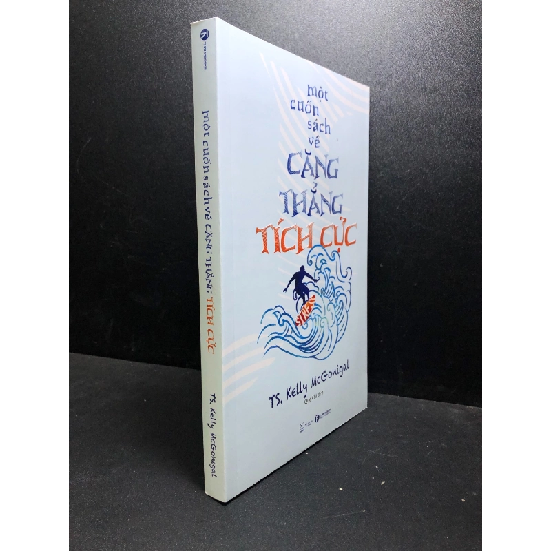 Một cuốn sách về căng thẳng tích cực 2023 Ts Kelly McGonigal mới 80% ố (khia học đời sống , sức khoẻ) HCM2301 913206