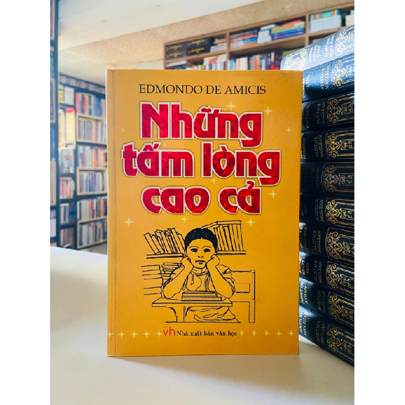 Những tấm lòng cao cả (2013) - Edmondo De Amicis STB3601 Văn học 534696