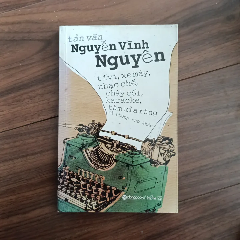 Tản văn nguyễn vĩnh nguyên tivi, xe máy, nhạc chế, chày cối, karaoke, tăm xỉa răng và ... 759464