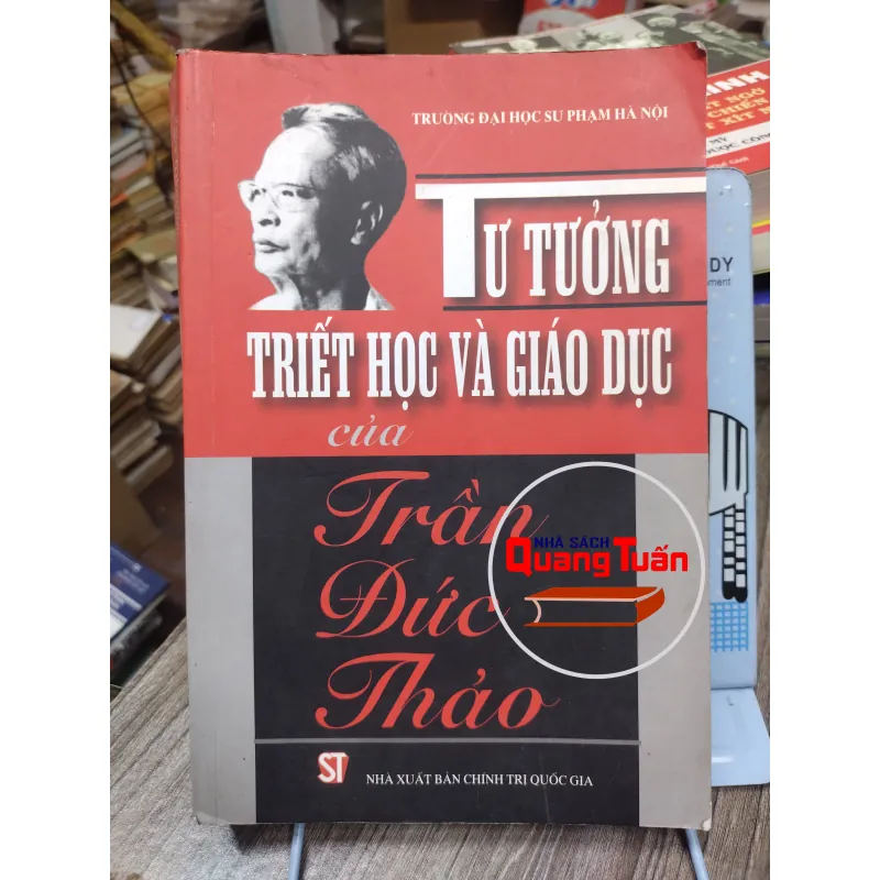 Sách: Tư tưởng triết học và giáo dục của Trần Đức Thảo - (A3) 745207
