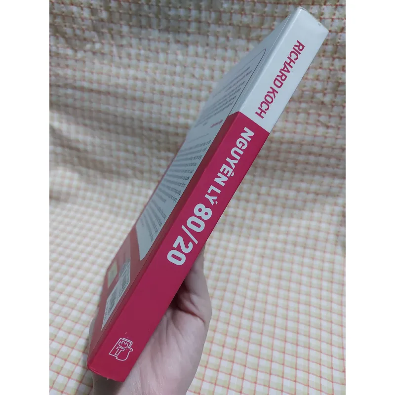 NGUYÊN LÝ 80/20 - BÍ QUYẾT LÀM ÍT ĐƯỢC NHIỀU - RICHARD KOCH 797591