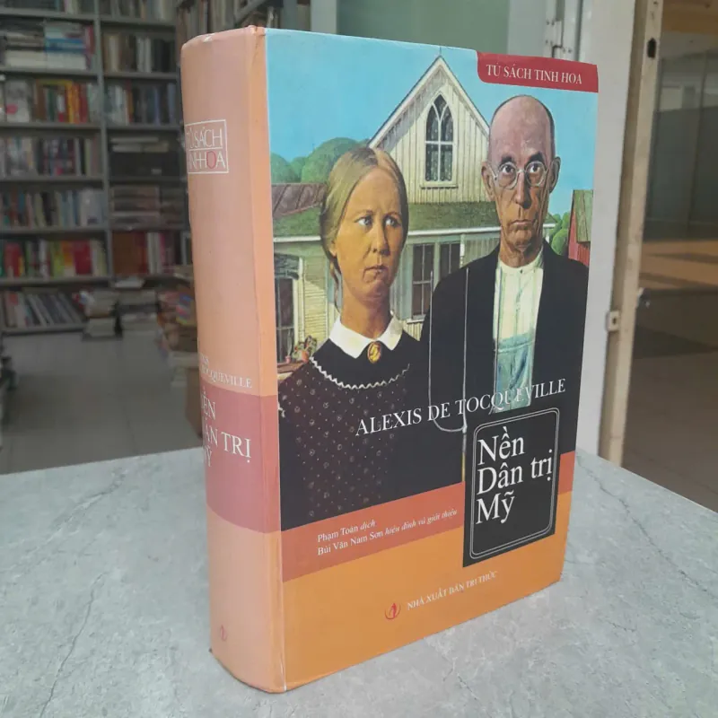 NỀN DÂN TRỊ MỸ - ALEXIS DE TOCQUEVILLE 356375