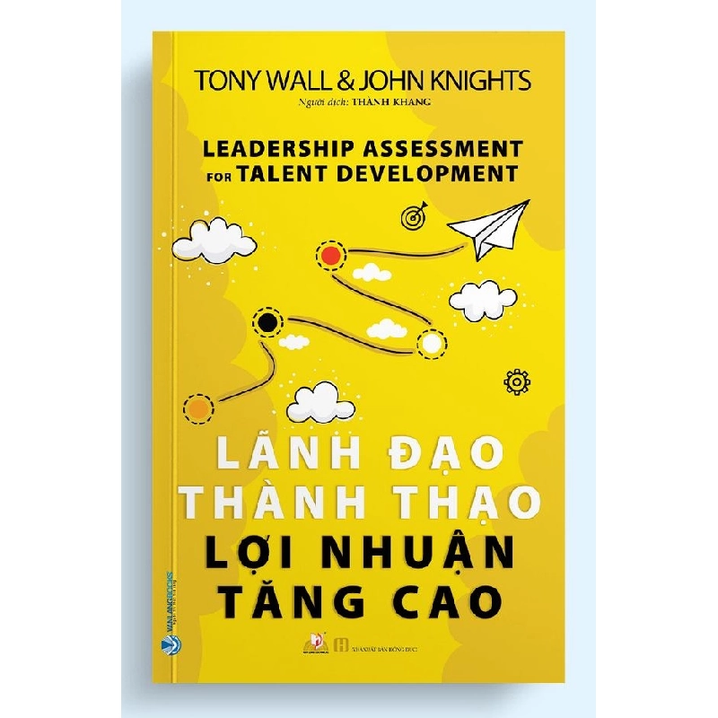 Lãnh đạo thành thạo lợi nhuận tăng cao - Tony Wall & John Knights 497442