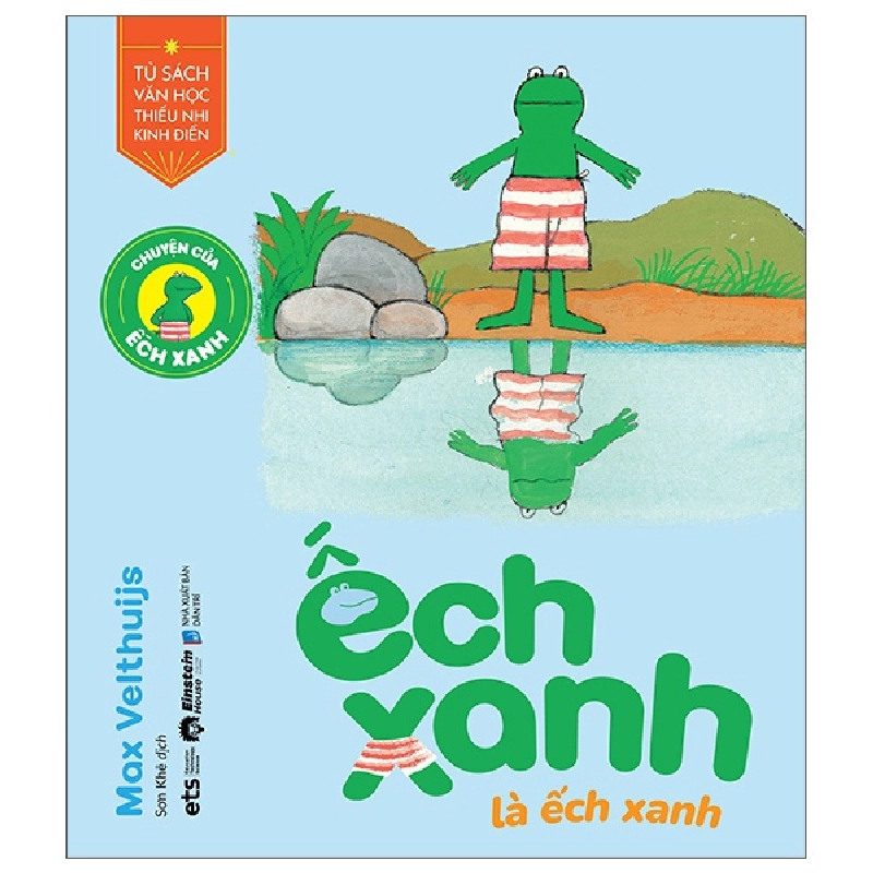 Chuyện Của Ếch Xanh - Ếch Xanh Là Ếch Xanh (2025) - Max Velthuijs 739917