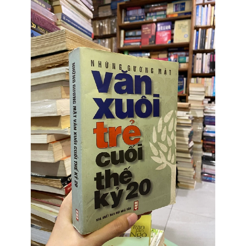 NHỮNG GƯƠNG MẶT VĂN XUÔI TRẺ CUỐI THẾ KỶ 20 146858